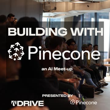 Cover Image for Drive Capital Presents: Building with Pinecone- an AI Meet-up