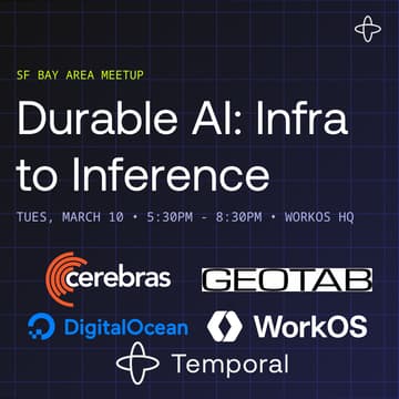 Cover Image for Durable AI: Infra to Inference with WorkOS (March Edition)