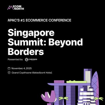 Cover Image for Ecom North Singapore Summit