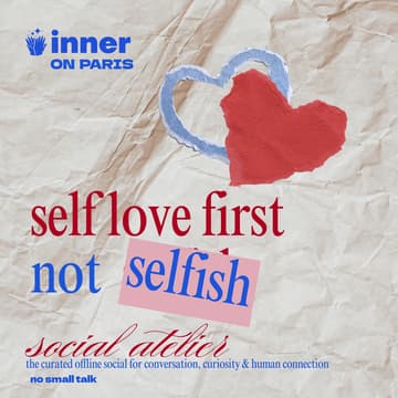 Cover Image for [innerOn #Paris x Ilik Coffee] Social Atelier: Self-love first, not selfish (no small talk)