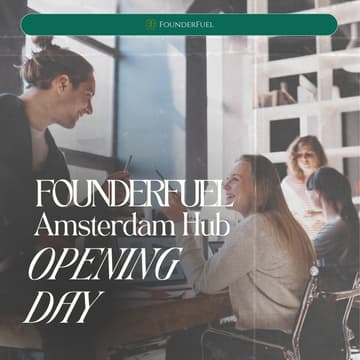 Cover Image for FounderFuel Amsterdam Hub Opening Day 👩‍💻🎉