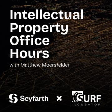 Cover Image for Intellectual Property Office Hours with Seyfarth Shaw LLP