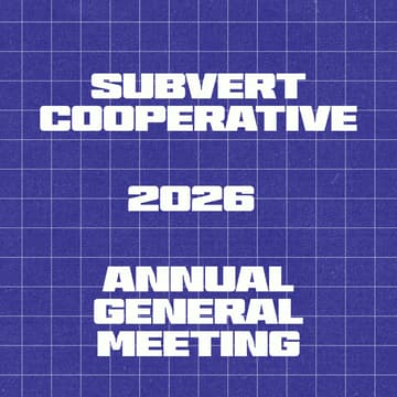 Cover Image for Subvert Annual General Meeting 2026
