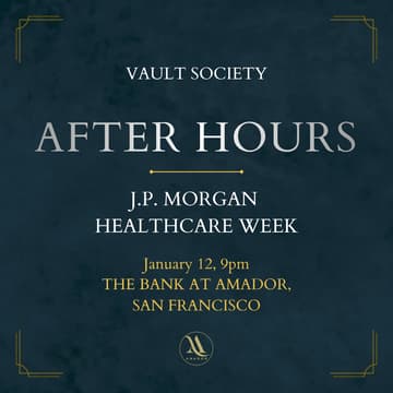 Cover Image for VAULT SOCIETY AFTER HOURS: JPM 2026