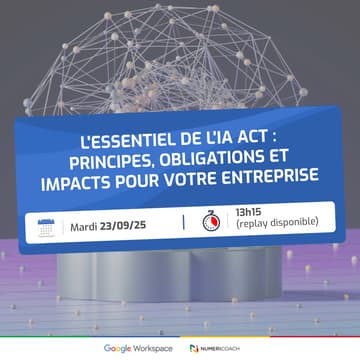 Cover Image for L'essentiel de l'IA Act : Principes, obligations et impacts pour votre entreprise