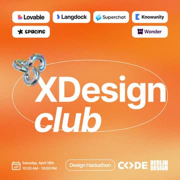 Cover Image for XDesign Hackathon x CODE x Lovable x Langdock x Superchat x Knowunity x SPACING