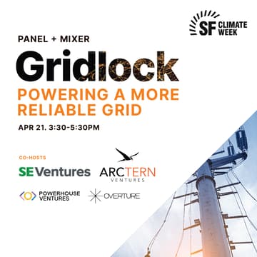 Cover Image for Gridlock: Powering a More Reliable Grid | Hosted by SE Ventures, ArcTern Ventures, Powerhouse, and Overture VC