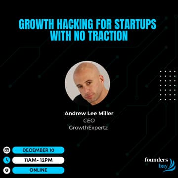 Cover Image for Founders Bay Virtual Workshop: Growth Hacking for Startups with No Traction