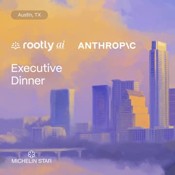 Cover Image for Rootly AI x Anthropic Executive Dinner (Austin)