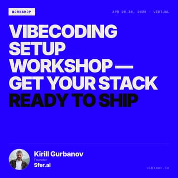 Cover Image for Vibecoding Setup Workshop — Get Your Stack Ready to Ship
