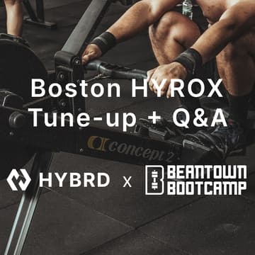Cover Image for HYBRD x BeantownBootcamp HYROX Tuneup + Q&A
