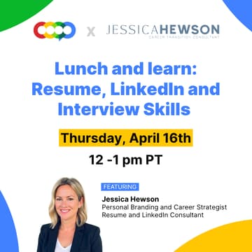 Cover Image for Resume,LinkedIn & Interview Skills                                 Lunch & Learn with Jessica Hewson