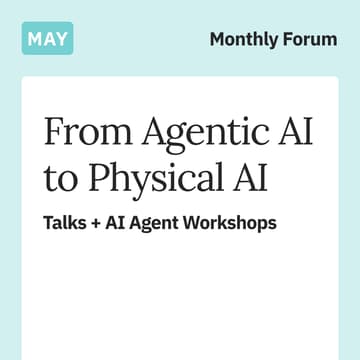 Cover Image for From Agentic AI to Physical AI: Talks + AI Agent Workshops