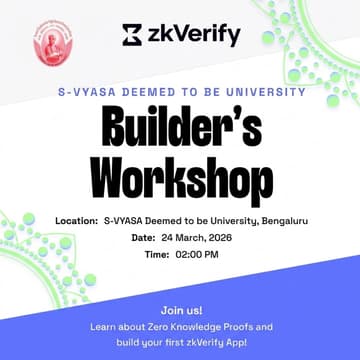 Cover Image for zkVerify Builder's Workshop | S-VYASA University, Bengaluru