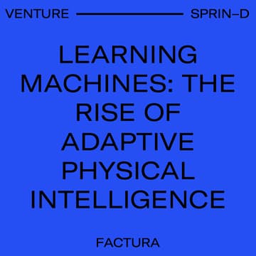 Cover Image for Learning machines: The rise of adaptive physical intelligence