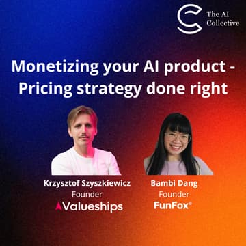 Cover Image for Monetizing your AI product - Pricing strategy done right - AI Collective