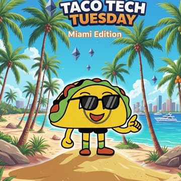 Cover Image for 🌮Taco Tech Tuesday: Cinco de Mayo Consensus Miami 🏝️
