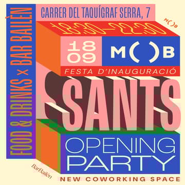 Cover Image for MOB Sants Official Opening Night