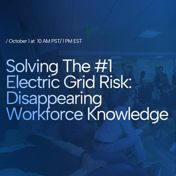 Cover Image for [Panel] Solving The #1 Electric Grid Risk: Disappearing Workforce Knowledge