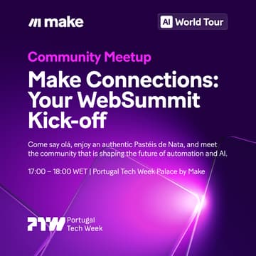 Cover Image for Make Connections: Your WebSummit Kick-off at the PTW Palace by Make