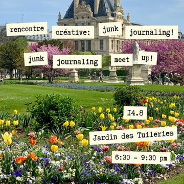 Cover Image for junk journaling meet up: Jardin des Tuileries!