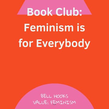 Cover Image for Book Club - Feminism is for Everybody (Ch 12 & 13)