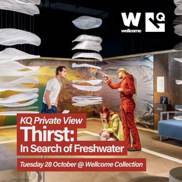 Cover Image for KQ Private View | Thirst: In Search of Freshwater