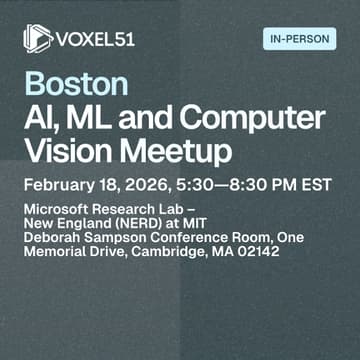Cover Image for Boston AI, ML and Computer Vision Meetup - February 18, 2026