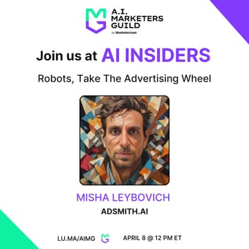 Cover Image for AI Insiders with Misha Leybovich on Robots, Take The Advertising Wheel