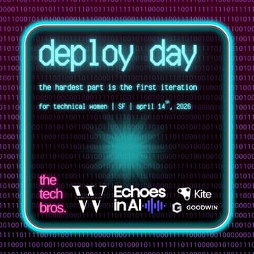 Cover Image for Deploy Day | Women in AI, Echoes in AI, & The Tech Bros