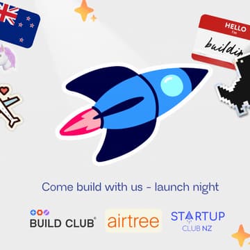 Cover Image for Build Club Launch Night: w/ Startup Club NZ & Airtree