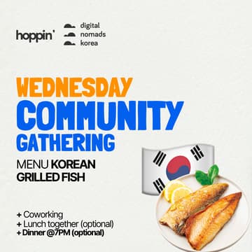 Cover Image for Community Dinner (Grilled Fish) & Coworking @ Hoppin House | 디지털노마드 코워킹 & 디너 💻