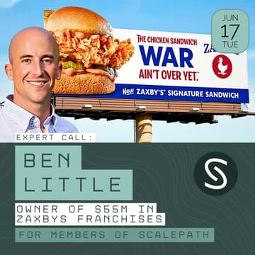 Cover Image for Expert Call: Ben Little ($55m in Zaxbys franchises)