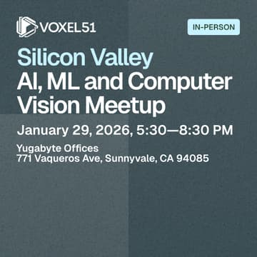 Cover Image for Silicon Valley AI, ML and Computer Vision Meetup - January 29, 2026