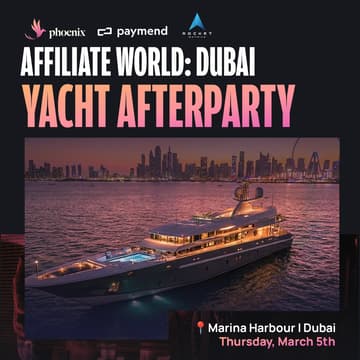 Cover Image for Exclusive Boat After Party| Affiliate World Dubai | March 5th