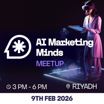Cover Image for AI Marketing Minds Meetup: Riyadh Edition