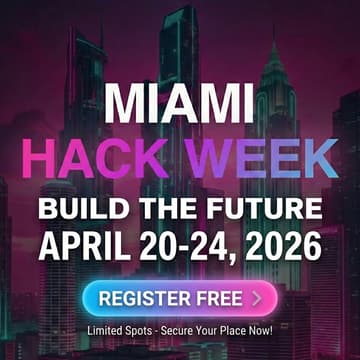 Cover Image for Miami Hack Week 2026