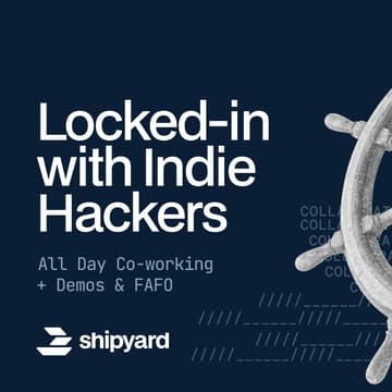 Cover Image for Locked-in with Indie Hackers: Co-work & Meetup