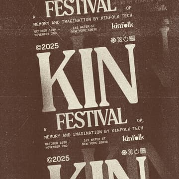 Cover Image for KIN: A Festival of Memory and Imagination Opening Celebration