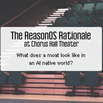 Cover Image for The ReasonOS Rationale: What does a moat look like in an AI native world?