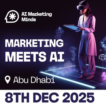 Cover Image for Marketing Meets AI: Abu Dhabi Edition