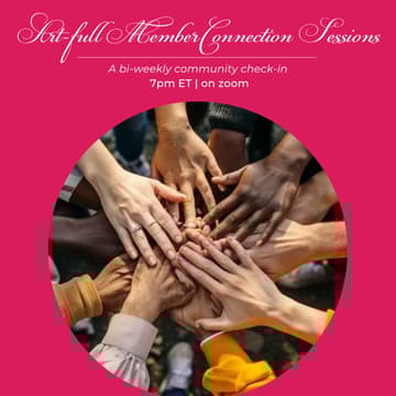 Cover Image for The Art-full Sisterhood: Member Monday Connection Sessions