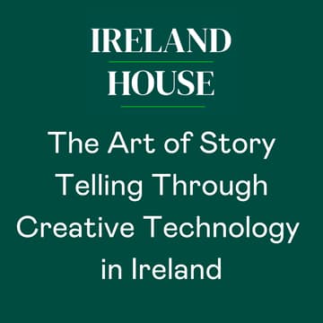 Cover Image for The Art of Story Telling Through Creative Technology in Ireland