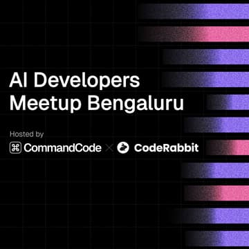 Cover Image for Code, Command, Review: AI Devs Meetup