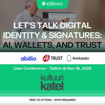 Cover Image for Let’s Talk Digital Identity & Signatures: AI, Wallets, and Trust - eID Easy User Conference - Tallinn, Nov 18, 2025 at Kultuurikatel