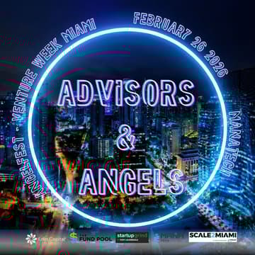 Cover Image for Advisors & Angels: AngelFest Venture Week Miami