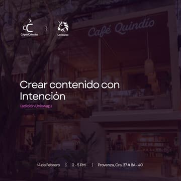 Cover Image for Crear contenido con Intención - Edición Uniswap