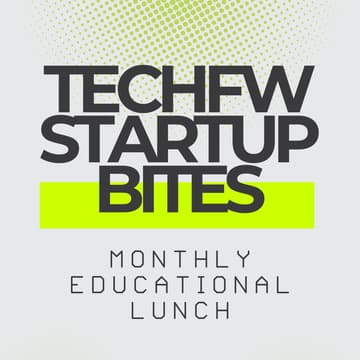 Cover Image for TechFW March StartUp Bites