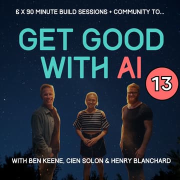 Cover Image for Get Good with AI: Cohort 13