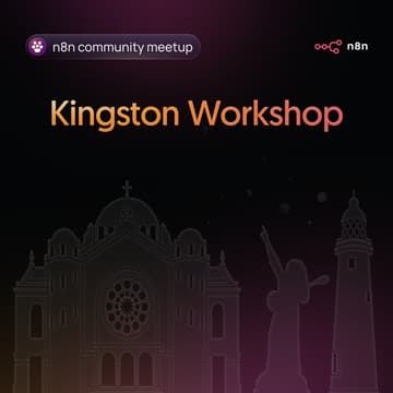 Cover Image for n8n Kingston & Caribbean Community - Beginner AI + Automation Workshop (Virtual)